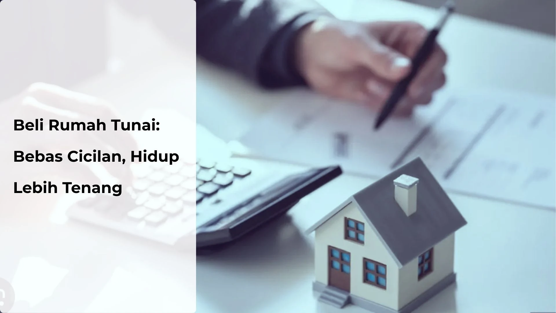 Beli Rumah Tunai: Bebas Cicilan, Hidup Lebih Tenang